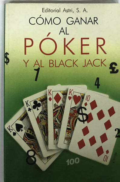 Cómo ganar al Póker y al Black Jack C3